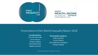 Presentation of the World Inequality Report 2018  Coordinated by:  Presentation speakers:  Facundo