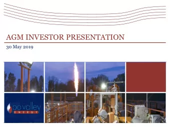 AGM INVESTOR PRESENTATION  30 May 2019  Contents  1.  Summary  2.  Why Italy?  3.  Selva: Low Cost