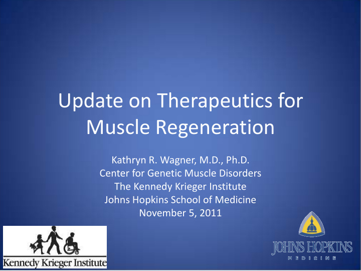 update on therapeutics for muscle regeneration