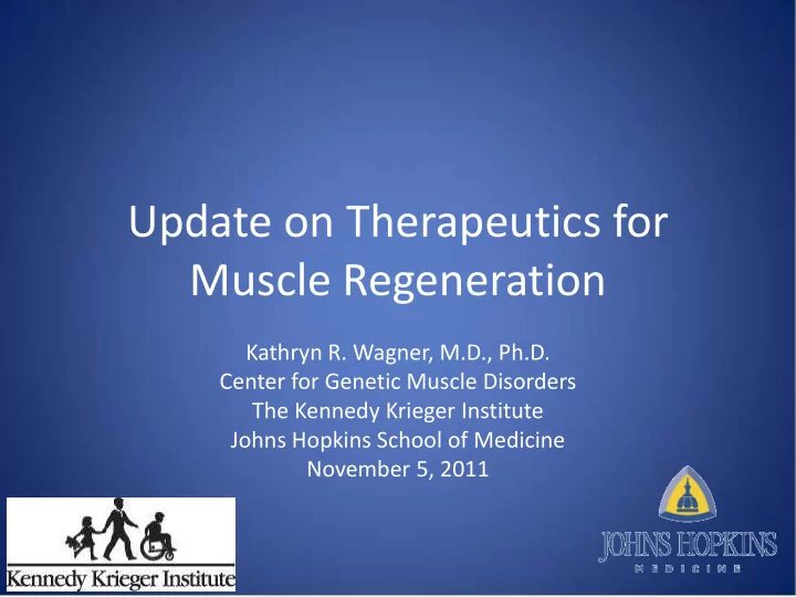 update on therapeutics for muscle regeneration