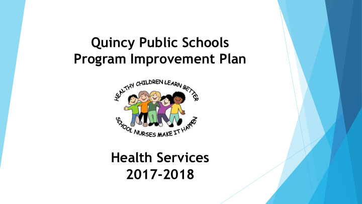 quincy public schools program improvement plan health