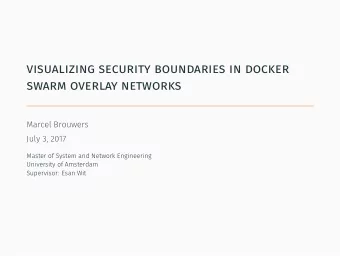visualizing security boundaries in docker  swarm overlay networks   Mode for managing a cluster