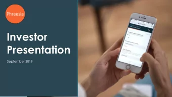 Investor  Presentation  September 2019  DISCLAIMERS AND FORWARD-LOOKING STATEMENTS  Statements we