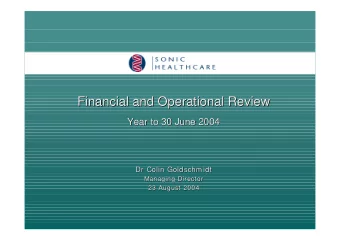 Financial and Operational Review  Financial and Operational Review  Year to 30 June 2004  Year to