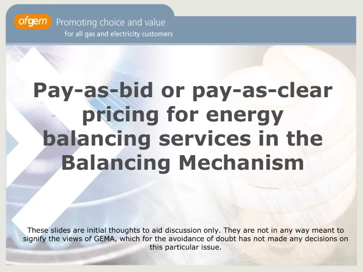 pay as bid or pay as clear