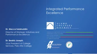 Integrated Performance  Excellence  Dr. Mecca Salahuddin  Director of Strategic Initiatives and
