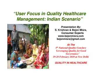 User Focus in Quality Healthcare  User Focus in Quality Healthcare  Management: Indian