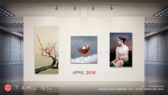 APRIL 2018  www.TakungArt.com  TAKUNG ART COMPANY LTD  |  NYSE AMERICAN: TKAT  Safe Harbor
