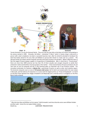 WINERY PRESENTATION ITALY  Veneto  Santom Tenuta Santom is run by the Spinazz family.