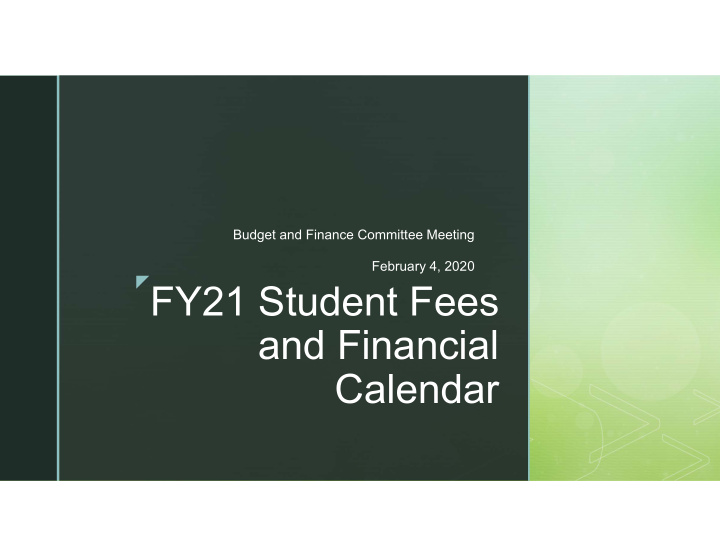 fy21 student fees and financial calendar