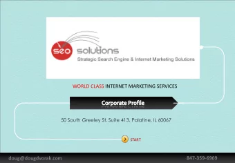 WORLD CLASS INTERNET MARKETING SERVICES  50 South Greeley St, Suite 413, Palatine, IL 60067  START