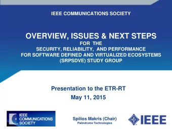 Presentation to the ETR-RT  May 11, 2015  Spilios Makris (Chair)  Palindrome Technologies  Outline