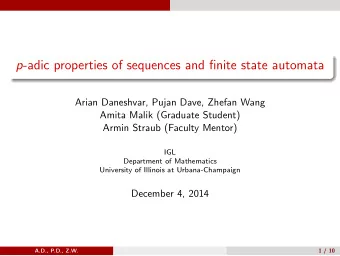 p -adic properties of sequences and finite state automata  Arian Daneshvar, Pujan Dave, Zhefan Wang