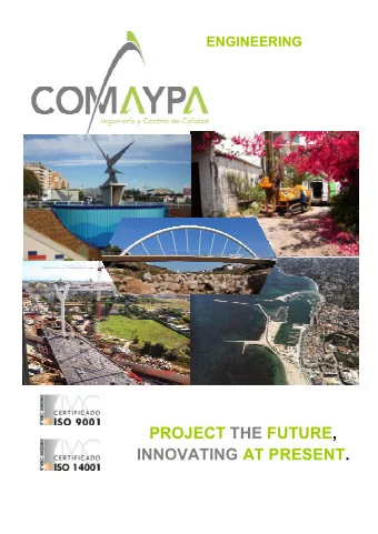 PROJECT THE FUTURE,  INNOVATING AT PRESENT.       Index 2  Company  3  Experience  5