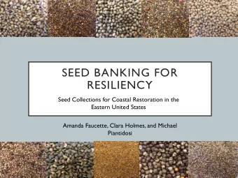 RESILIENCY  Seed Collections for Coastal Restoration in the  Eastern United States  Amanda