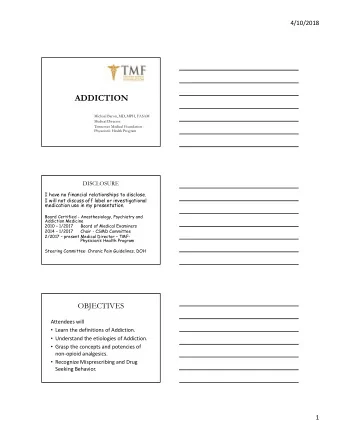 ADDICTION  Michael Baron, MD, MPH, FASAM  Medical Director  Tennessee Medical Foundation -