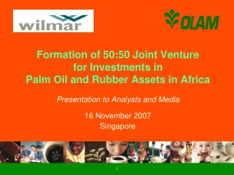 Formation of 50:50 Joint Venture  for Investments in  Palm Oil and Rubber Assets in Africa
