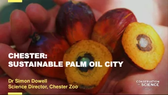 CHE  CHEST  STER:  ER:  SUS  SUSTAIN  AINABLE  ABLE PALM  ALM OIL  OIL CITY  CITY  Dr Simon Dowell
