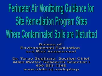 Need for Perimeter Air  Monitoring (PAM)  Potential for Contaminated Vapors and    Particulates