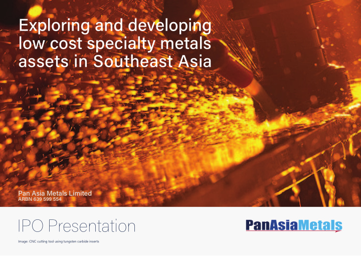 exploring and developing low cost specialty metals assets