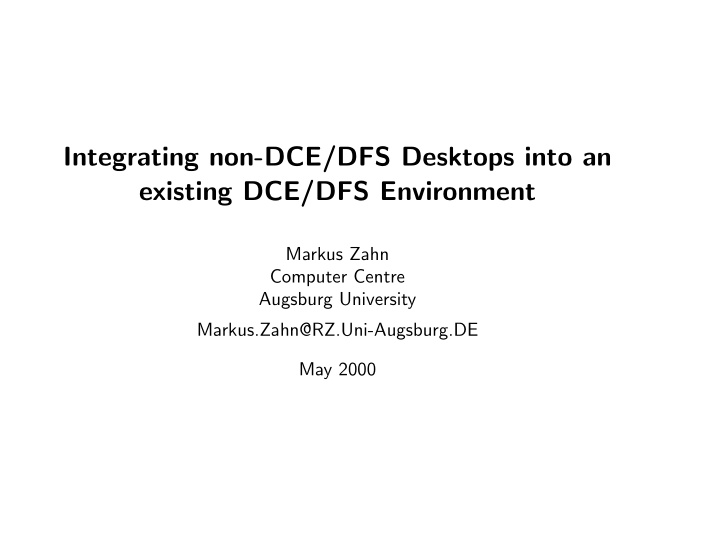 integrating non dce dfs desktops into an existing dce dfs