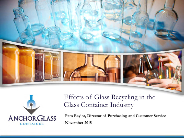 effects of glass recycling in the glass container industry