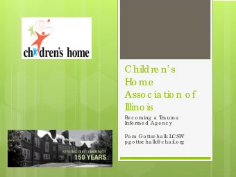 Childre n s  Ho me  Asso c ia tio n o f  I  llino is  Be c o ming  a  T  ra uma  Info rme d Ag e