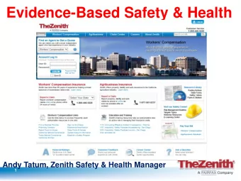Evidence-Based Safety &amp; Health  Andy Tatum, Zenith Safety &amp; Health Manager  1  DISCLAIMER