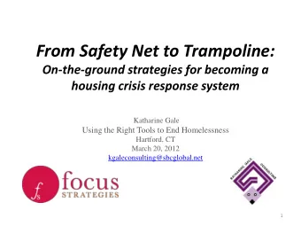 From Safety Net to Trampoline:  On-the-ground strategies for becoming a housing crisis response