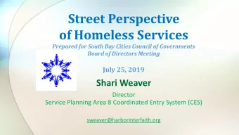 Street Perspective  of Homeless Services  Prepared for South Bay Cities Council of Governments