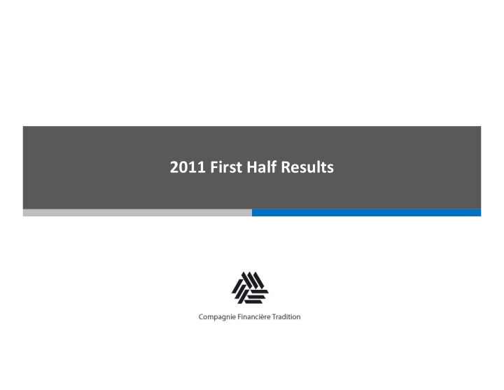 2011 first half results highlights
