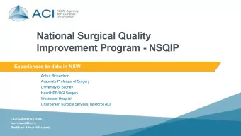 National Surgical Quality  Improvement Program - NSQIP  Experiences to date in NSW  Arthur