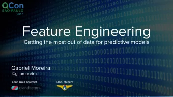 Feature Engineering  Getting the most out of data for predictive models  Gabriel Moreira