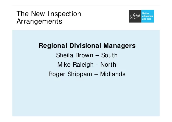 the new inspection arrangements