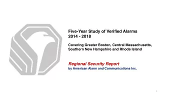 Five-Year Study of Verified Alarms  2014 - 2018  Covering Greater Boston, Central Massachusetts,