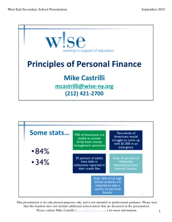 Principles of Personal Finance Mike Castrilli mcastrilli@wise  ny.org (212) 421  2700 Some