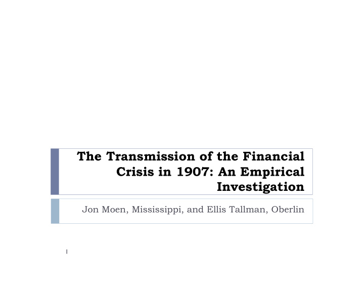 the transmission of the financial crisis in 1907 an