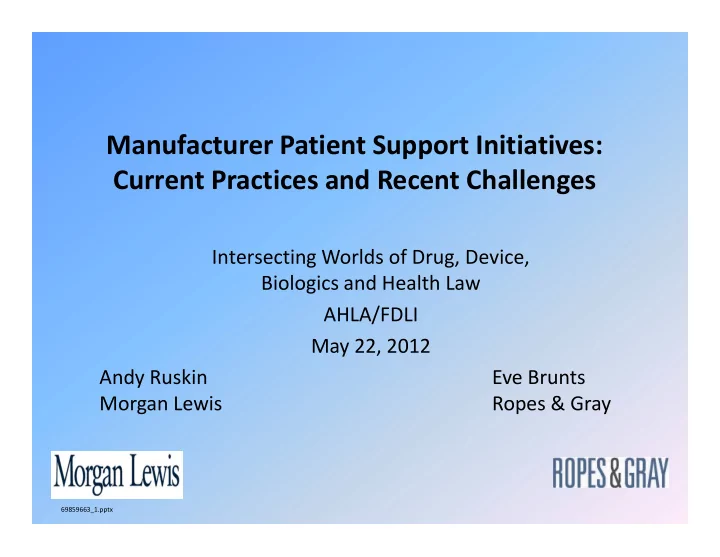 manufacturer patient support initiatives current