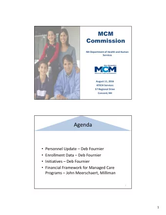 Agenda  Personnel Update  Deb Fournier  Enrollment Data  Deb Fournier  Initiatives