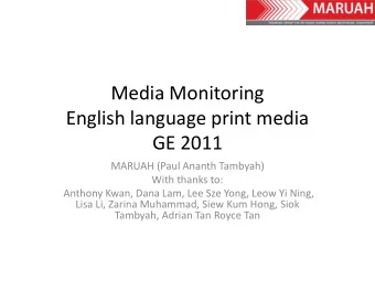 Media Monitoring  English language print media  GE 2011  MARUAH (Paul Ananth Tambyah)  With thanks