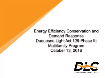 Multifamily Program  October 13, 2016  Contents  Duquesne Light Territory  Background