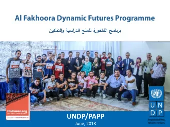 UNDP/PAPP  June, 2018 o Quality Education o Student Affairs o Leadership Development o Economic