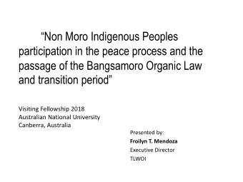 Non Moro Indigenous Peoples  participation in the peace process and the  passage of the