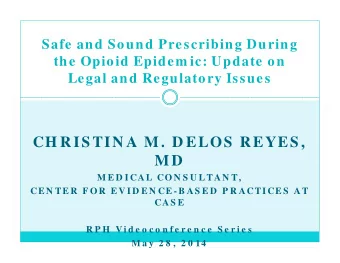 CH RIS TIN A M. D ELOS  REYES ,  MD  M E D I CAL CO N S U LTAN T,  CE N TE R  F O R  E V I D E N CE