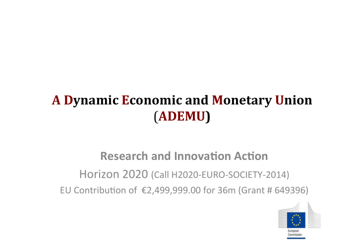 a dynamic economic and monetary union ademu