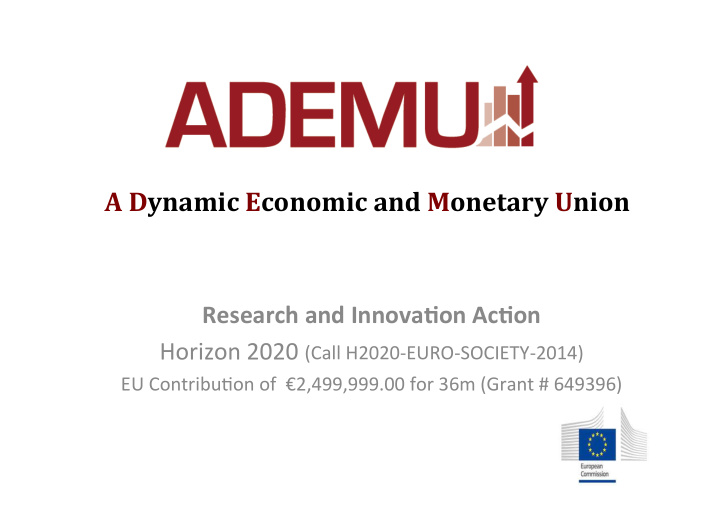 a dynamic economic and monetary union