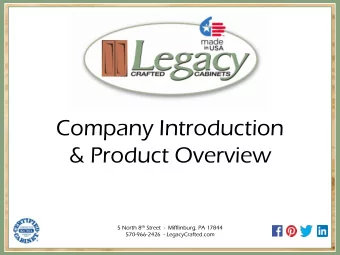 Company Introduction  &amp; Product Overview 5 North 8 th Street  -  Mifflinburg, PA 17844
