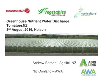 Greenhouse Nutrient Water Discharge  TomatoesNZ 3 rd August 2016, Nelson Andrew Barber  Agrilink
