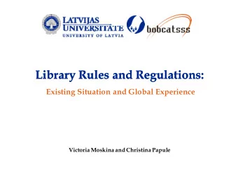 Library  Library Rules  Rules and  and Regulations  Regulations:  Existing Situation and Global