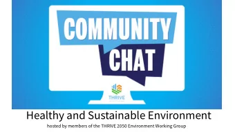 Healthy and Sustainable Environment  hosted by members of the THRIVE 2050 Environment Working Group